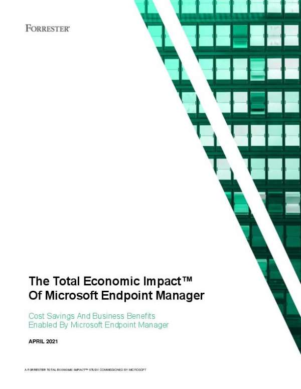 The Total Economic Impact™ Of Microsoft Endpoint Manager