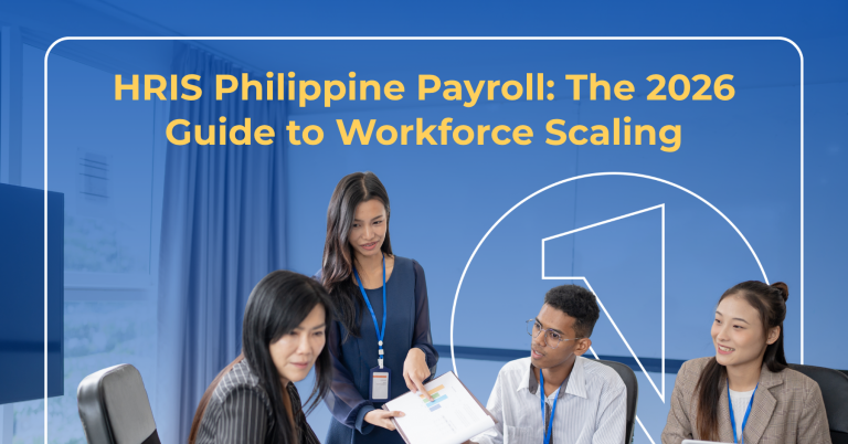 HRIS Philippine Payroll: The 2026 Guide to Workforce Scaling