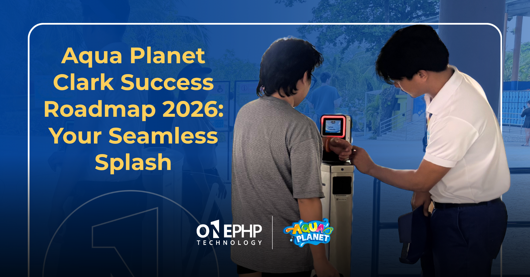 Discover how smart kiosks and RFID tech eliminate waits for a seamless, cashless Aqua Planet Clark adventure